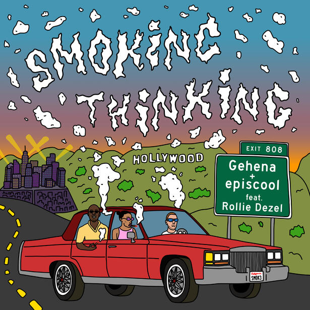 Gehena &amp; episcool - Smoking Thinking (ft. Rollie Dezel)