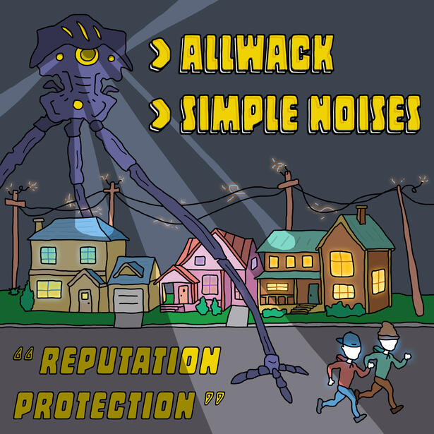 Allwack x Simple Noises - Reputation Protection