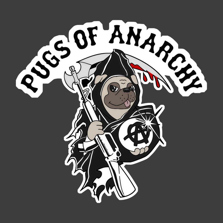Pugs of Anarchy